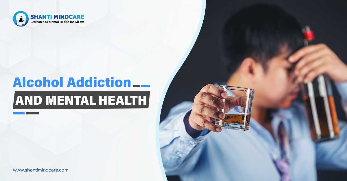 Alcohol Addiction And Mental Health