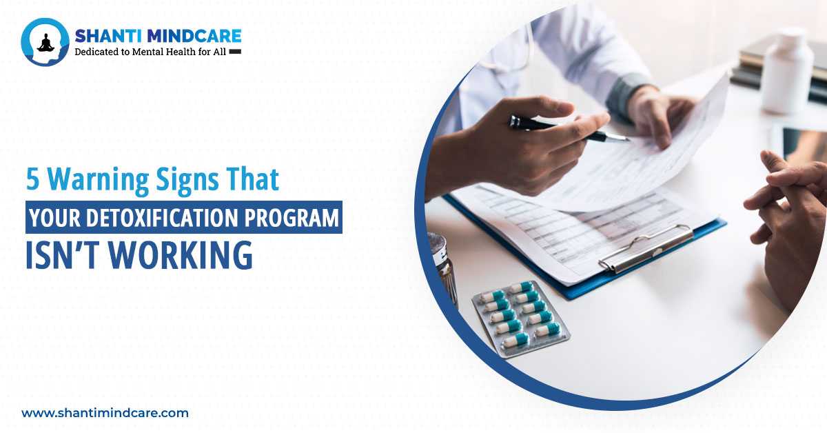 5 Warning Signs That Your Detoxification Program Is not Working