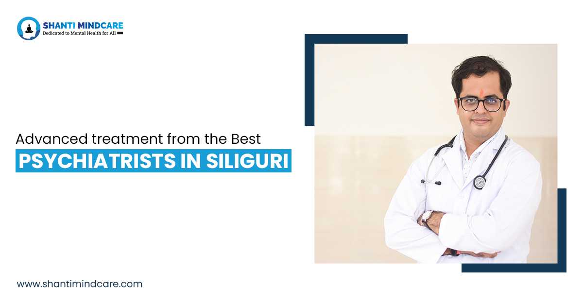 best psychiatrist in siliguri