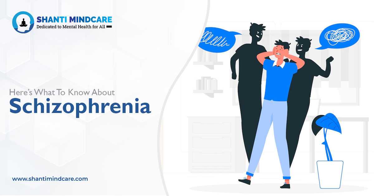 Here’s What To Know About Schizophrenia