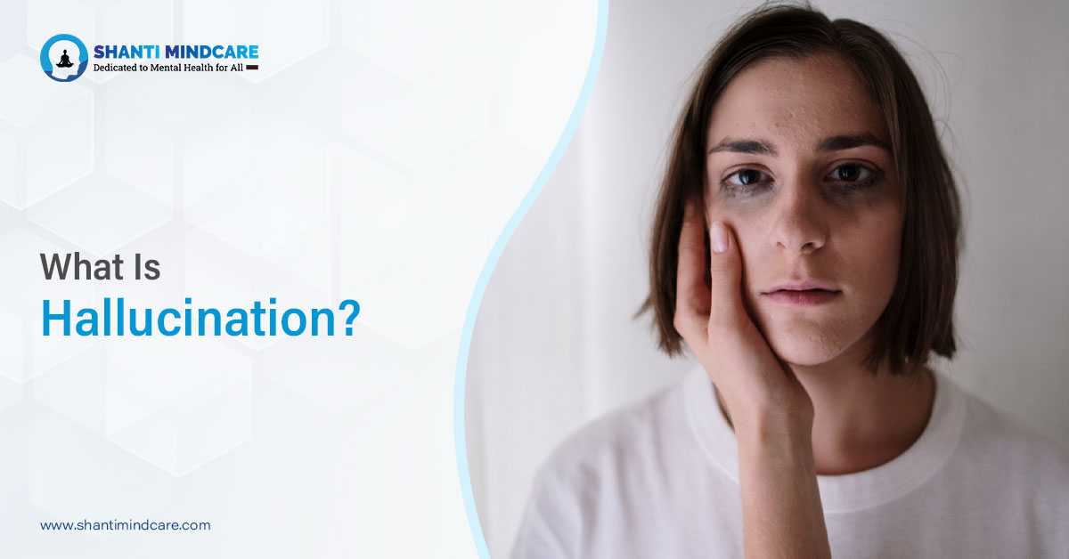 Hallucinations Symptoms, Causes & Treatments