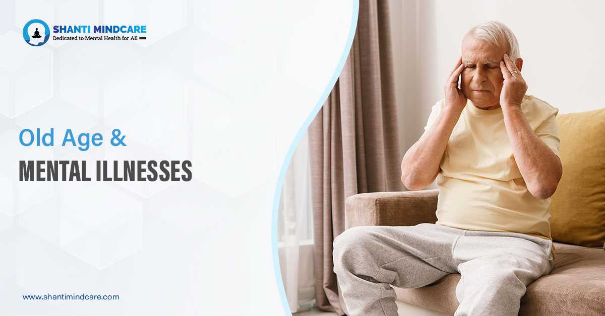 Mental Health Issues In Old Age Explained