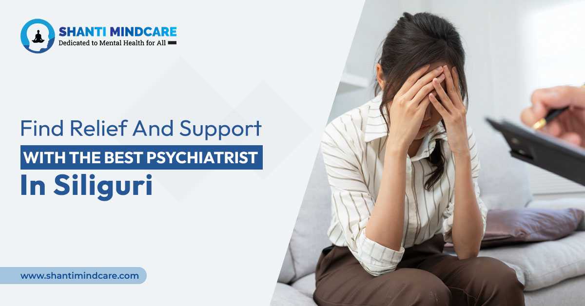 best psychiatrist in Siliguri