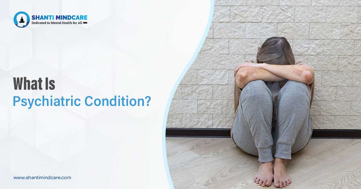 5 Common Psychiatric Conditions Need Medical Attention